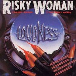 Loudness : Risky Woman